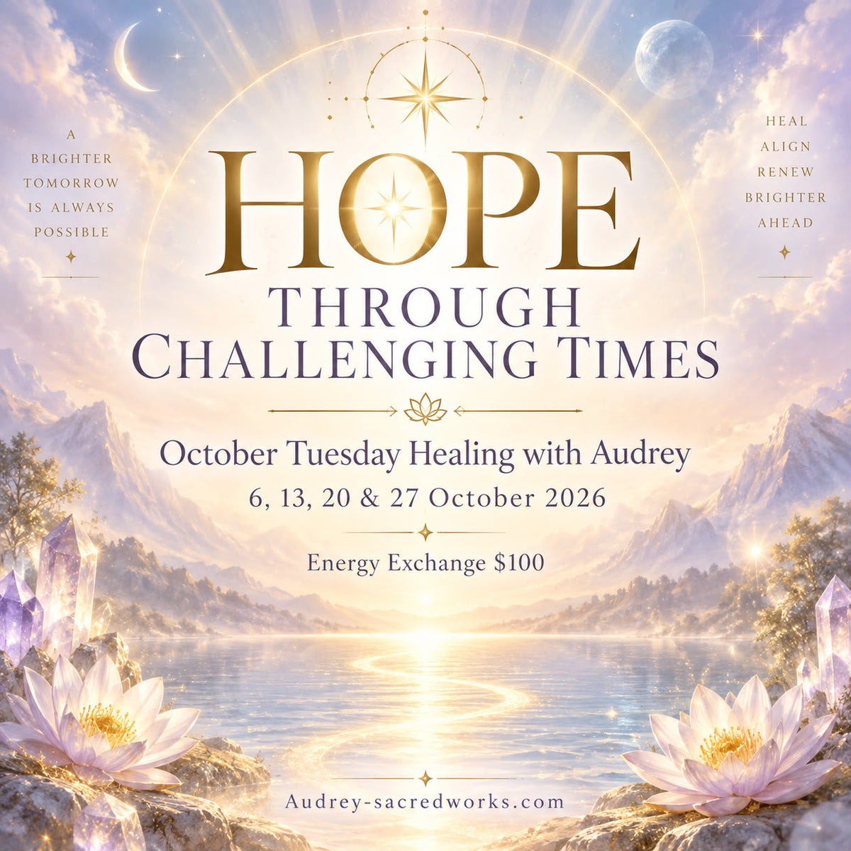 October Tuesday Healing: HOPE THROUGH CHALLENGING TIMES with Audrey
