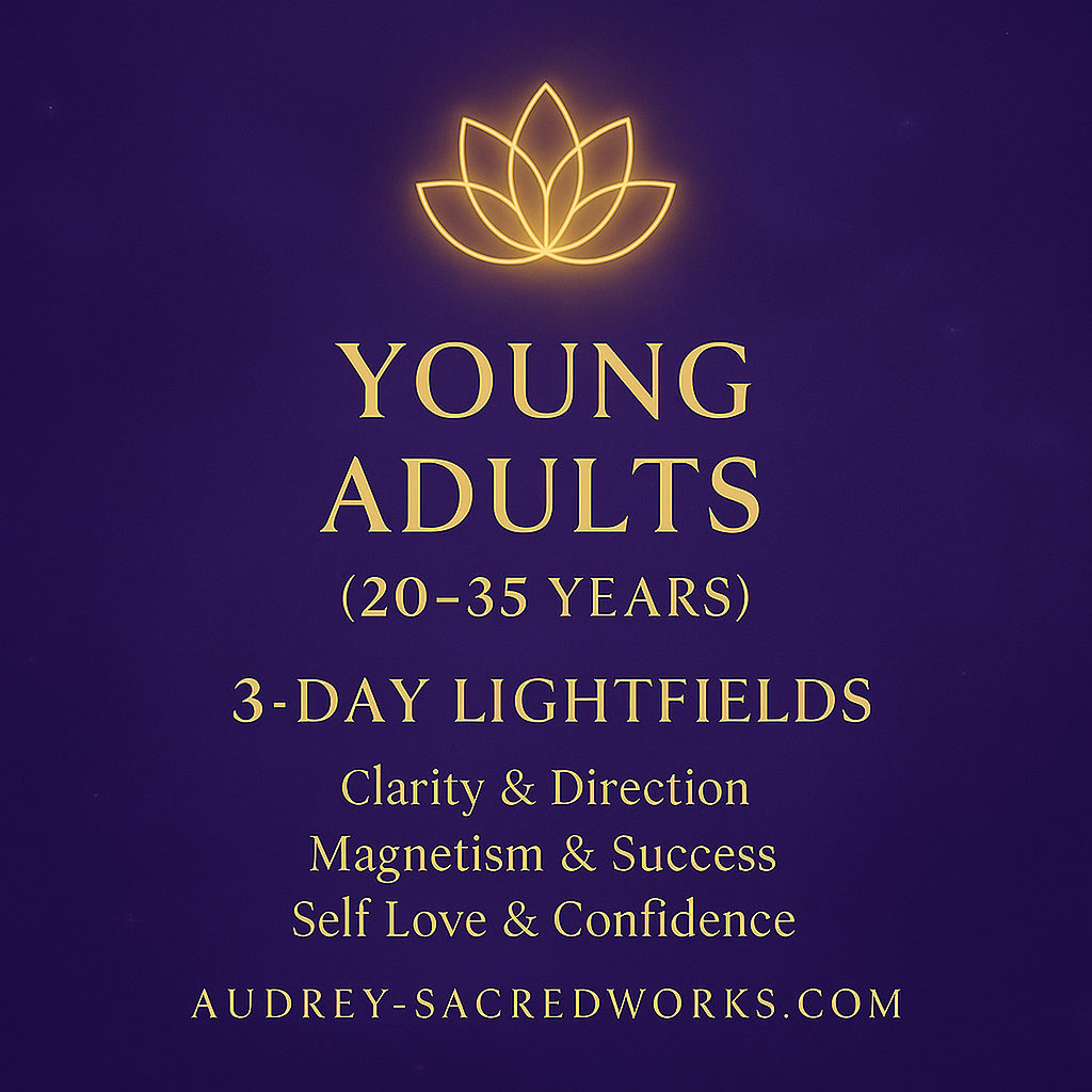 Young Adults’ 3-Day Lightfields for 20-35 Years Old (Clarity, Magnetism, Self Love)