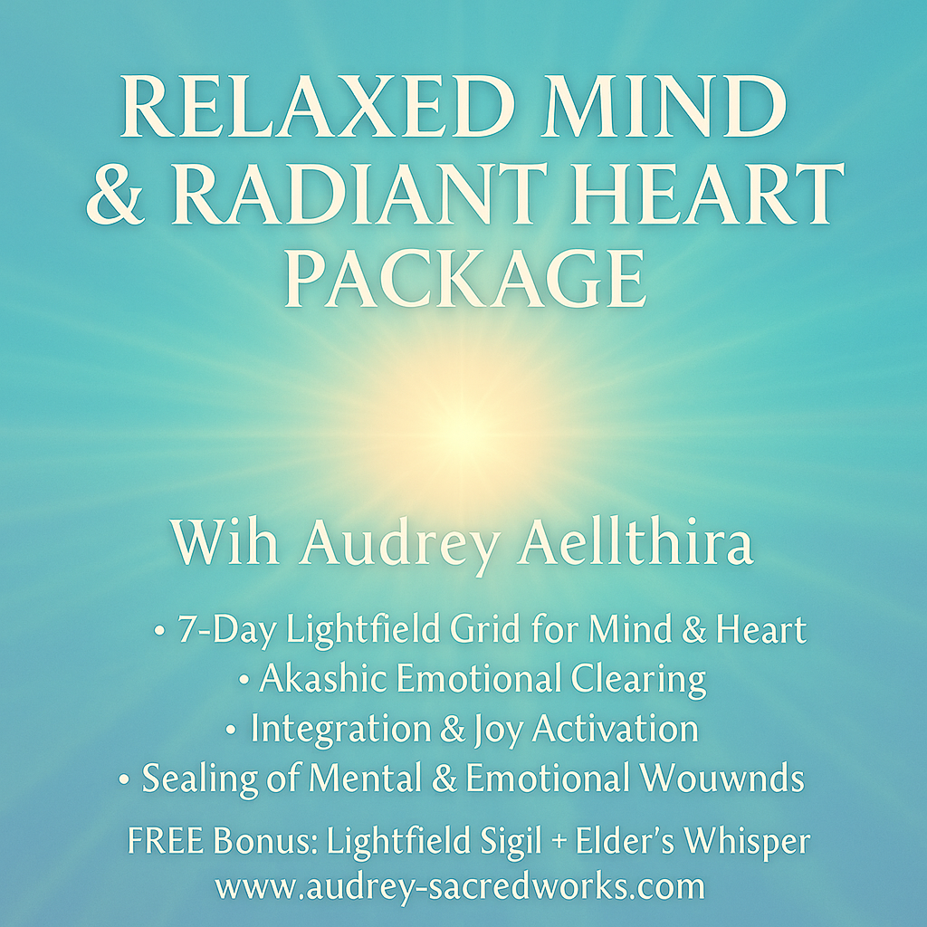 Relaxed Mind & Radiant Heart Package with Audrey Aelthira
