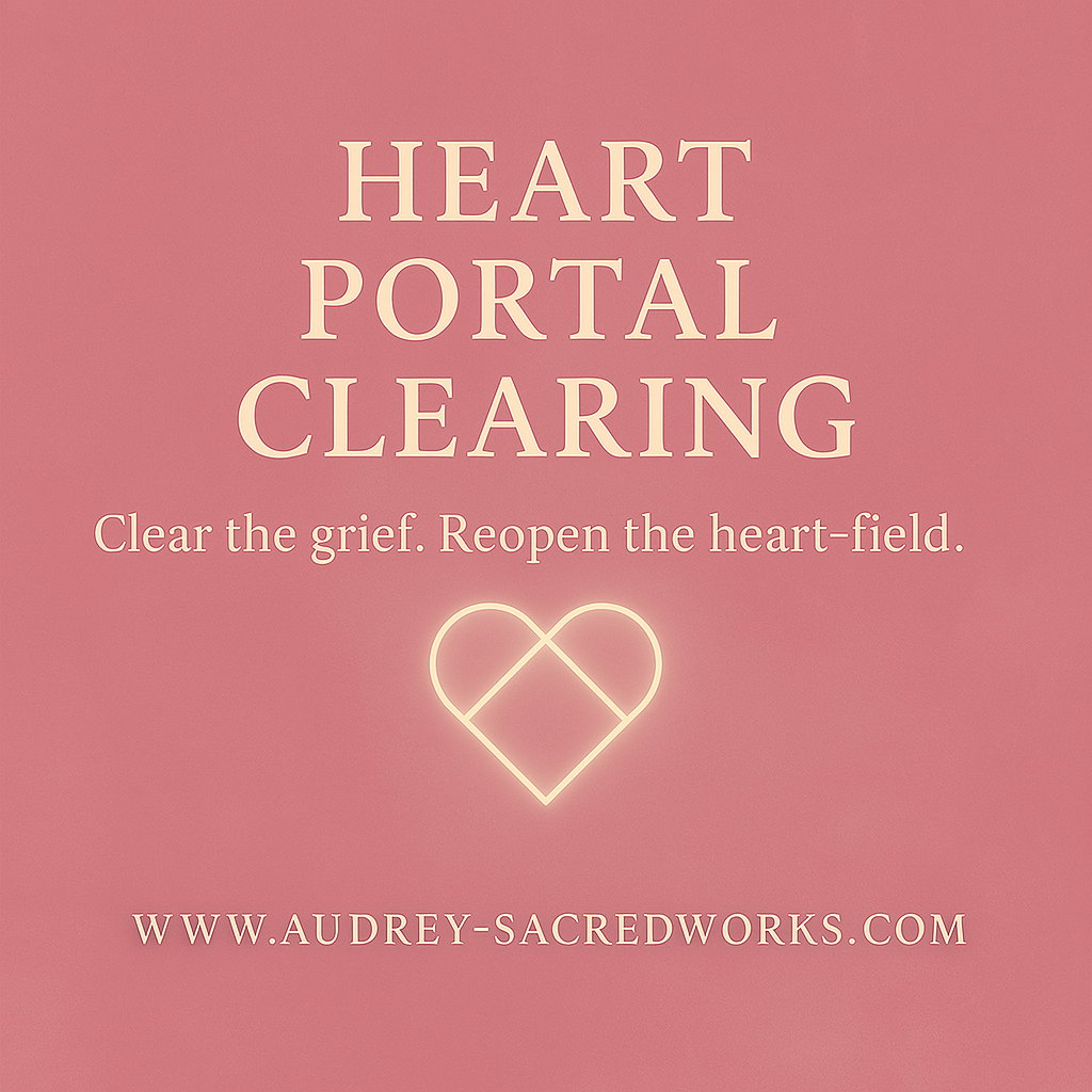Heart Portal Clearing (Audrey’s LightField System)
