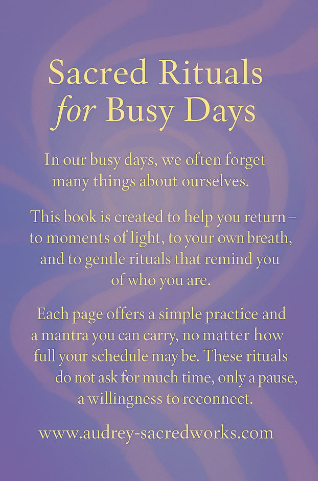 Sacred Rituals For Busy Days