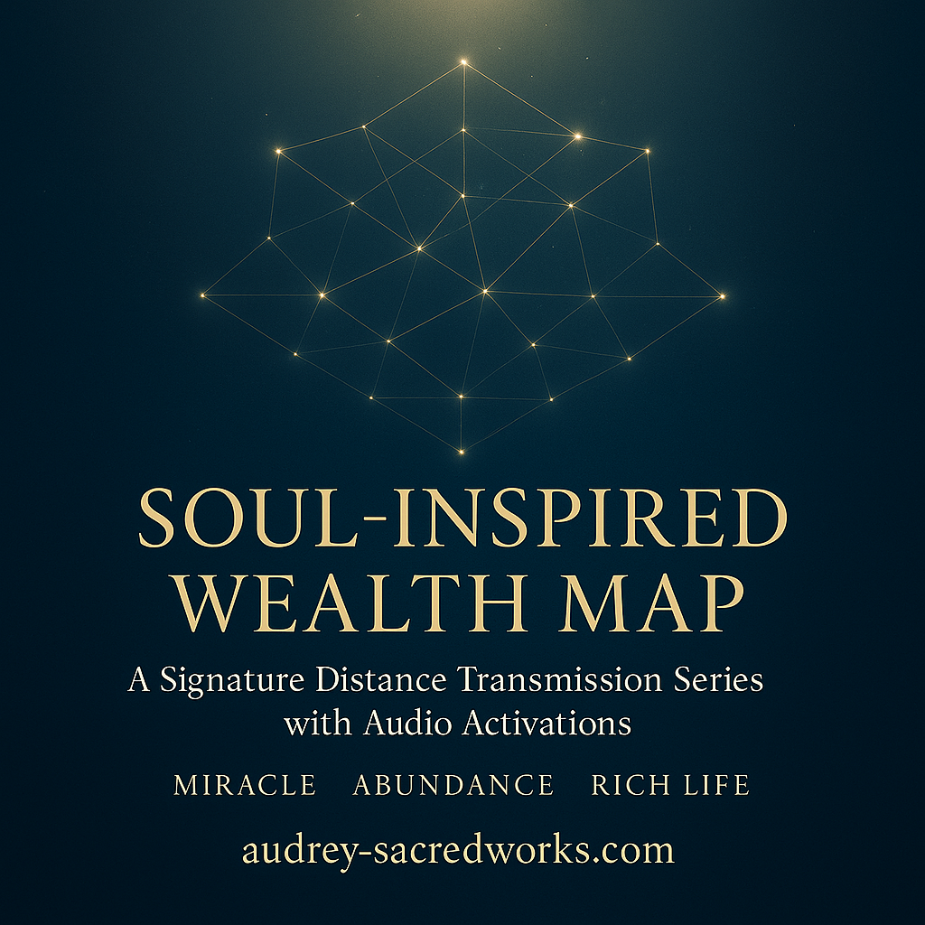 The Soul-Inspired Wealth Map™ (Audrey Aelthira’s Signature System of Prosperity)