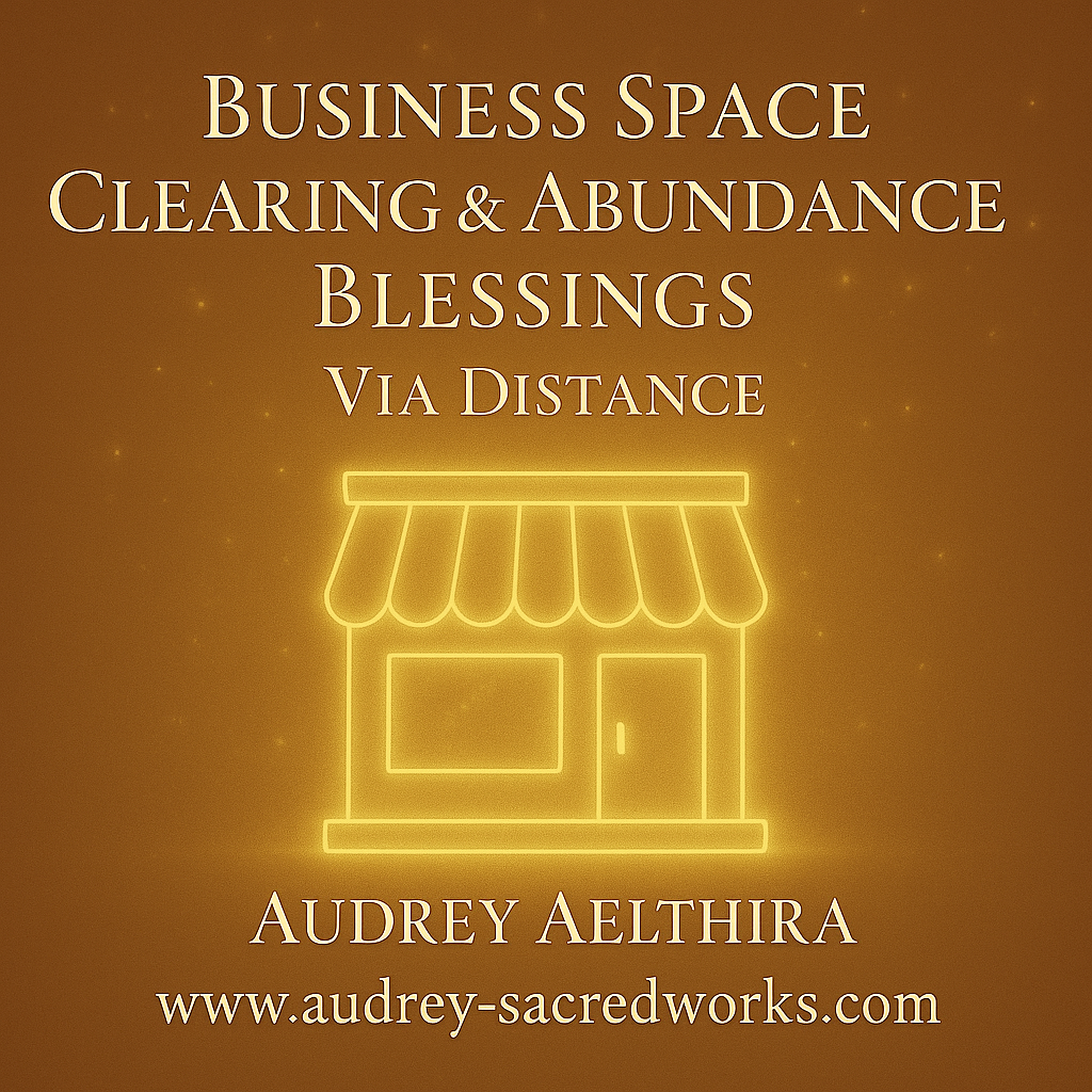 Business Space Clearing & Abundance Blessings Via Distance with Audrey
