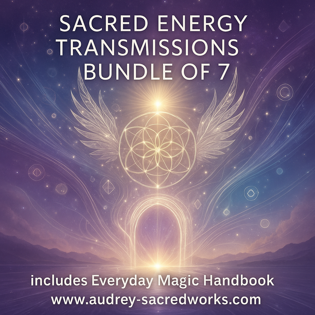 Audrey’s Sacred Transmissions Bundle of 7 with Free Audrey’s Everyday Magic Handbook