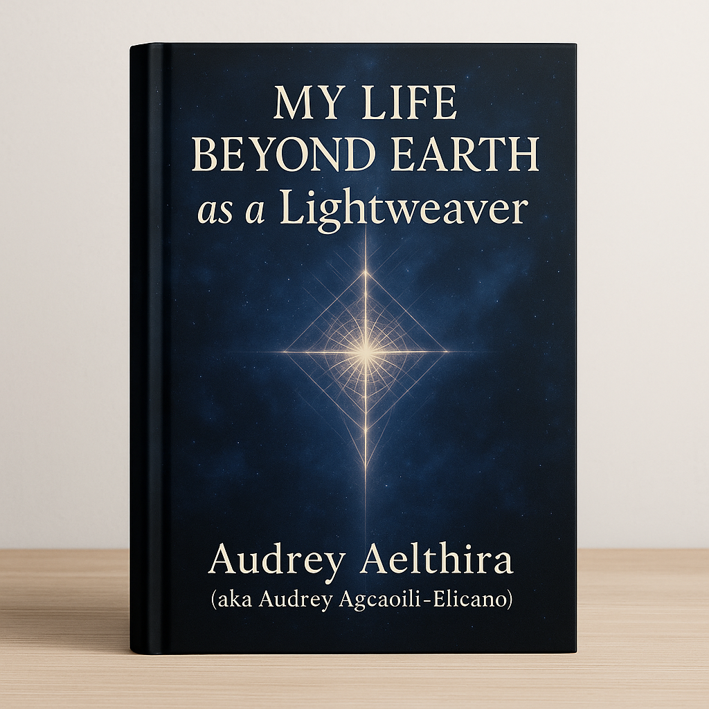 My Life Beyond Earth as a Lightweaver by Audrey (FREE E-BOOK)
