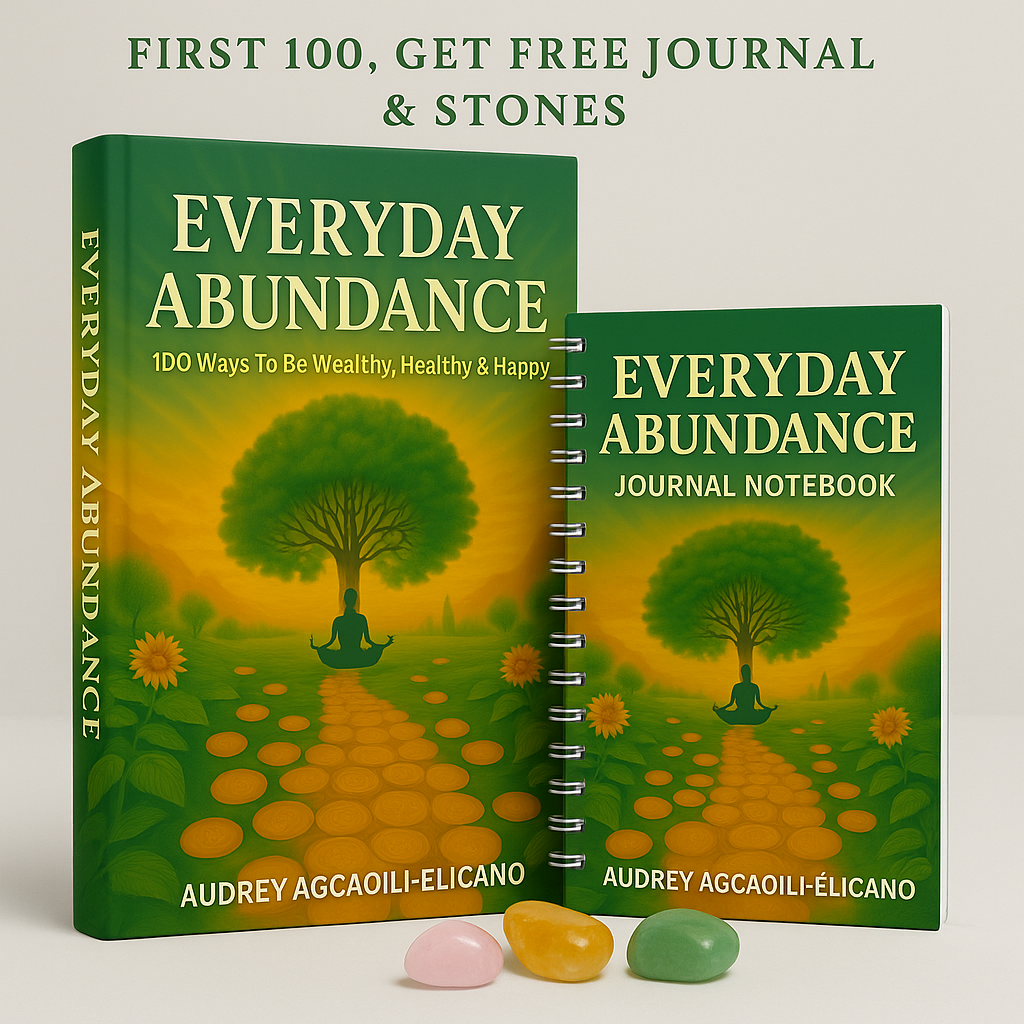 Everyday Abundance: 100 Ways To Be Wealthy, Healthy & Happy (Paperback by Audrey Agcaoili-Elicano)