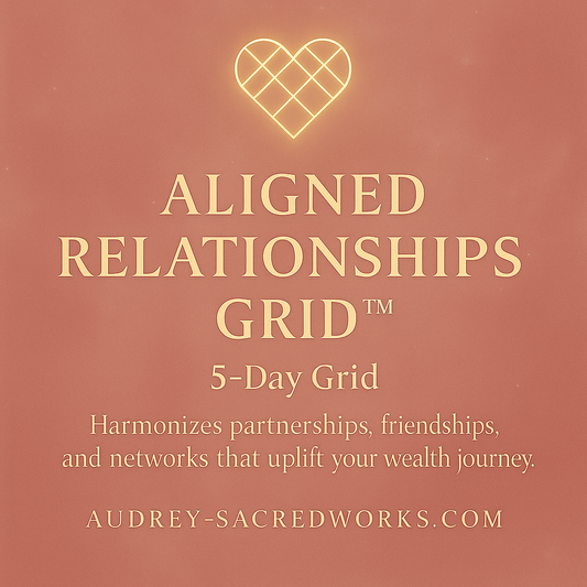 Aligned Relationships Grid™ (5-Day Attunements)