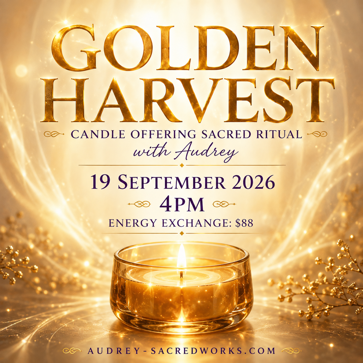 GOLDEN HARVEST, September Candle Offering Ritual with Audrey 19 Sept 4pm