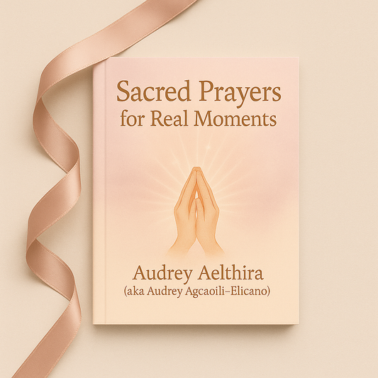 Sacred Prayers For Real Moments – Mini Booklet by Audrey Aelthira