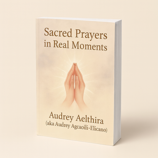 Sacred Prayers in Real Moments – Mini Booklet by Audrey Aelthira (Pre-order!)