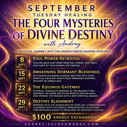 September Tuesday Healing via Distance with Audrey (4 Divine Destiny)
