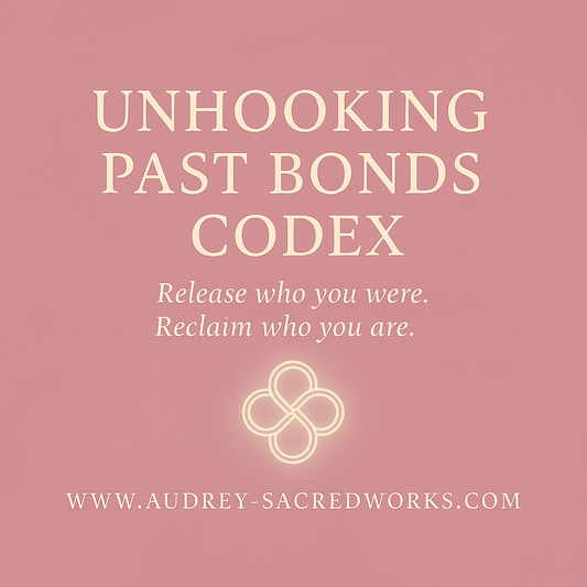 Unhooking Past Bonds Codex (Audrey’s LightField System)