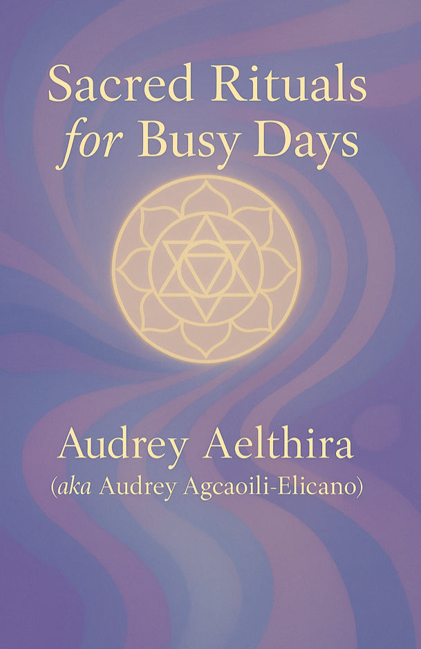 Sacred Rituals For Busy Days