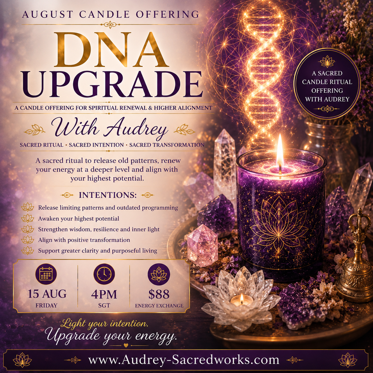 August Candle Offering Sacred Ritual with Audrey (DNA UPGRADE) 15 Aug, 4pm
