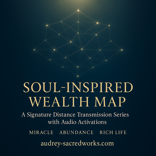The Soul-Inspired Wealth Map™ (Audrey Aelthira’s Signature System of Prosperity)
