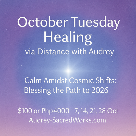 October Tuesday Healing
(Calm Amidst Cosmic Shifts: Blessing the Path to 2026)